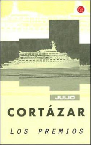 Premios, Los, De Cortázar, Julio. Editorial Suma De Letras Arg., Tapa Tapa Blanda En Español