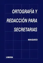 Comprar Ortografía Y Redacción Para Secretarias Limusa
