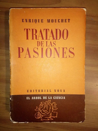 Libro Tratado De Las Pasiones - Enrique Mouchet