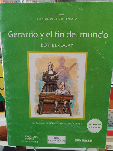 Gerardo Y El Fin Del Mundo. Roy Berocay 