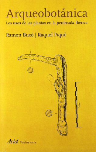 Libro Arqueobotánica De Ramón Buxo, Raquel Piqué