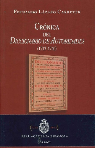 Libro Cronica Del Diccionario De Autoridades (1713-1740) De