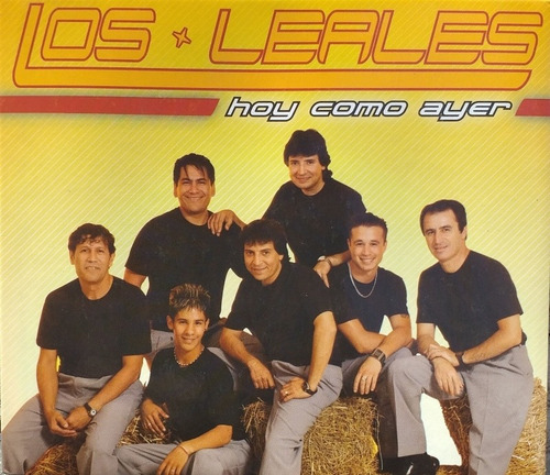 Cd: Los Leales Hoy Como Ayer