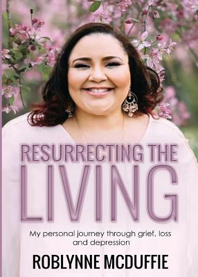 Libro Resurrecting The Living: My Personal Journey Throug...