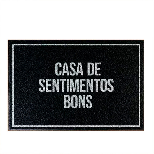 Tapete Capacho - Casa De Sentimentos Bons Cor Preto Desenho do tecido C357