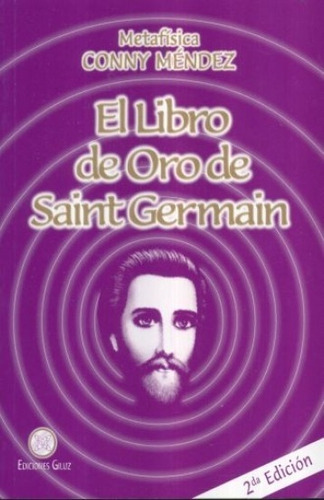 El Libro De Oro De Saint Germain De Conny Mendez