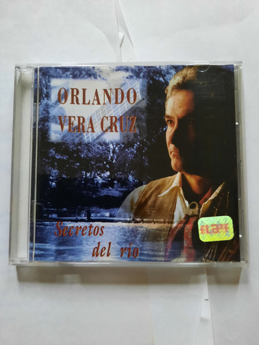 Orlando Vera Cruz - Cd - Secretos Del Rio