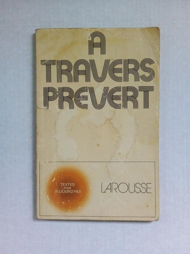 Imagen 1 de 2 de A Travers Prevert - Sadeler - Larousse 1975 - U