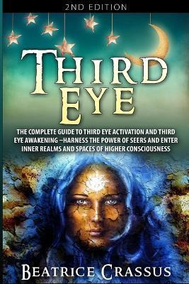 Libro Third Eye : The Complete Guide To Third Eye Activat...