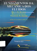 Comprar Livro Fundamentos Da Mecânica Dos Fluidos Vol.2 De Bruce R. Munson