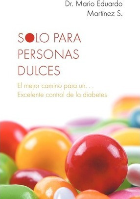 Solo Para Personas Dulces - Mario Eduardo Martainez S