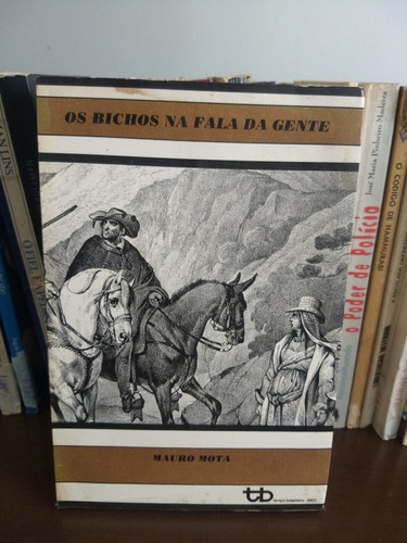 Os Bichos Na Fala Da Gente .Mauro Mota