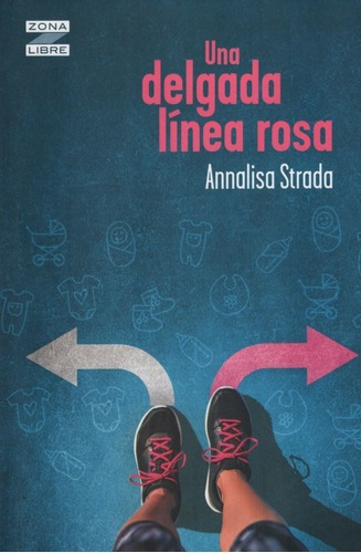 Imagen 1 de 2 de Una Delgada Linea Rosa - Zona Libre N/ed.