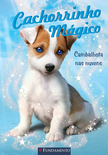 Cachorrinho Mágico - Cambalhota Nas Nuvens, De Sue Bentley. Editora Fundamento, Capa Mole Em Português