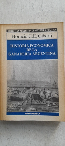 Historia Economica De La Ganaderia Argentina De Giberti A2