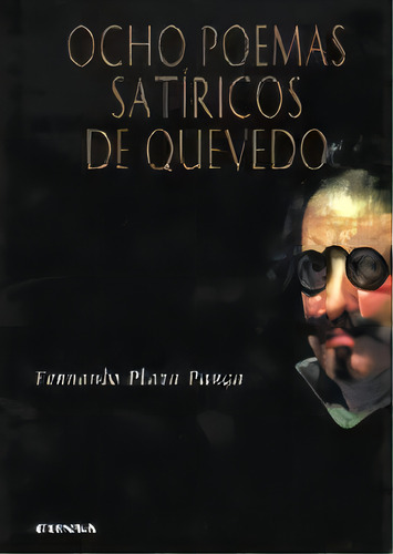Ocho Poemas Satãâricos De Quevedo, De Plata Parga, Fernando. Editorial Eunsa. Ediciones Universidad De Navarra, S.a., Tapa Blanda En Español
