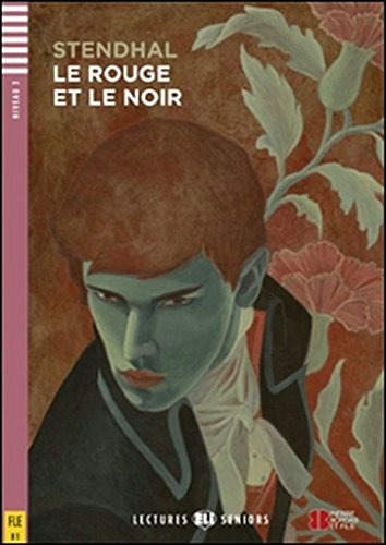 Rouge Et Le Noir Le - Lectures Hub Seniors 3 - Stendhal