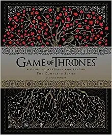 Game Of Thrones: A Guide To Westeros And Beyond: Theplete S