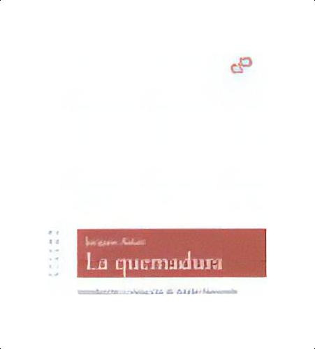 La Quemadura, De Ancet, Jacques., Vol. 1. Editorial Ediciones Cálamo, Tapa Blanda En Español
