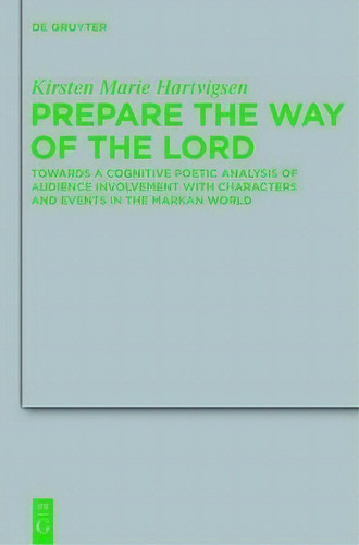 Prepare The Way Of The Lord : Towards A Cognitive Poetic Analysis Of Audience Involvement With Ch..., De Kirsten Marie Hartvigsen. En Inglés