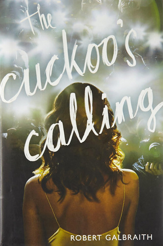 El Canto Cucos (una Novela Cormoran Strike, 1)