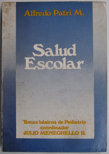 Salud Escolar Pediatria Temas Basicos Alfredo Patri