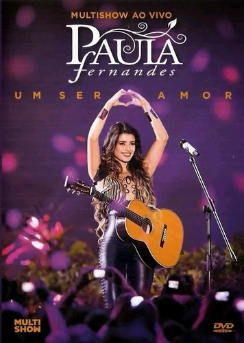 Paula Fernandes - Um Ser Amor - Dvd