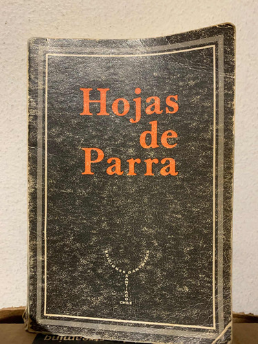 Hojas De Parra Nicanor Parra 1985 Primera Edición Ganymedes