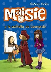 Maisie Y La Estrella De Leonardo - Masini, Beatrice