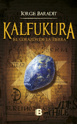 Kalfukura: El Corazon De La Tierra