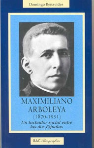 Maximiliano Arboleya (1870-1951) - Benavides Gomez, Domingo