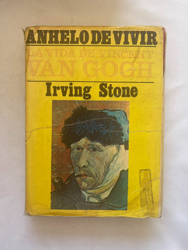 Anhelo De Vivir Irving Stone Vincent Van Gogh Pasta Dura