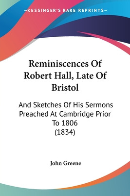 Libro Reminiscences Of Robert Hall, Late Of Bristol: And ...