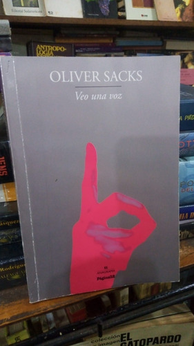 Oliver Sacks  Veo Una Voz 