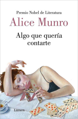 Libro: Algo Que Quería Contarte. Munro, Alice. Lumen