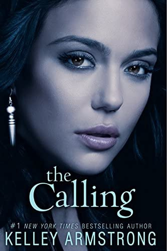 The Calling (darkness Rising, 2), De Armstrong, Kelley. Editorial Harpertorch, Tapa Blanda En Inglés