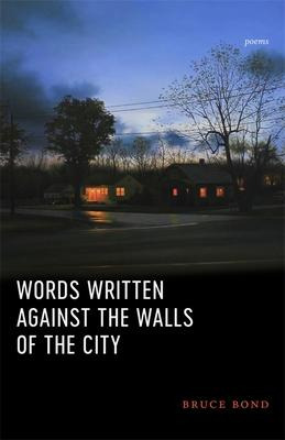Libro Words Written Against The Walls Of The City : Poems...