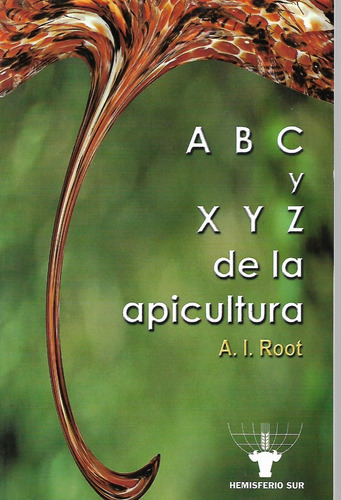 Abc Y Xyz De La Apicultura Ai Root Mirlibsss