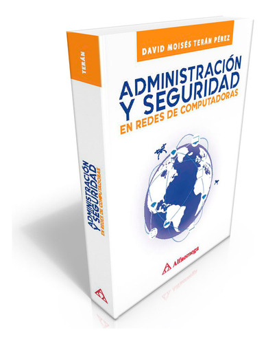 Libro Administración Y Seguridad En Redes Y Computadoras