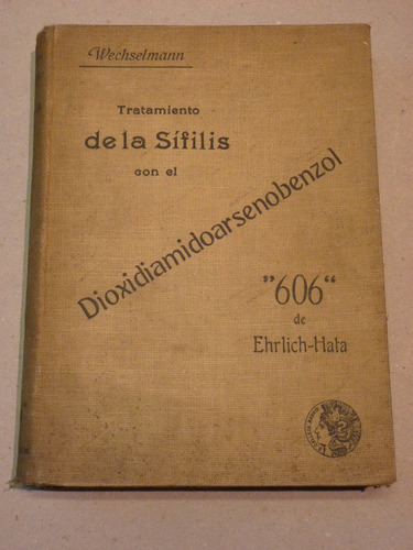 Wechselmann, W. Dr. Tratamiento De La Sífilis... 1911