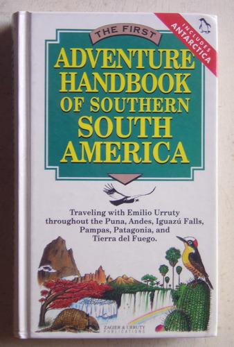 Adventure Handbook Of Southern South America / Urruty (1992)