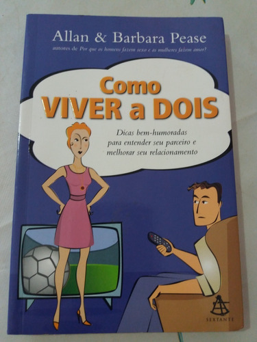 Como Viver A Dois - Allan E Barbara Pease