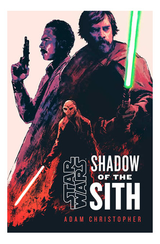 Star Wars: Shadow Of The Sith, De Christopher, Adam. Editorial Random House Uk En Inglés
