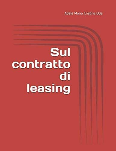 Libro: Sul Contratto Di Leasing (italian Edition)