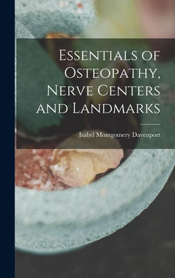 Libro Essentials Of Osteopathy, Nerve Centers And Landmar...