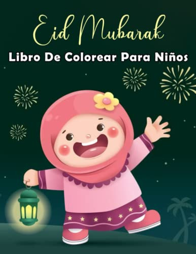 Eid Mubarak Libro De Colorear Para Niños: Coleccion Linda Fa