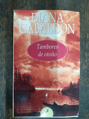 Tambores De Otoño * Diana Gabaldon * Salamandra Bolsillo