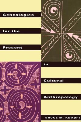 Libro Genealogies For The Present In Cultural Anthropolog...