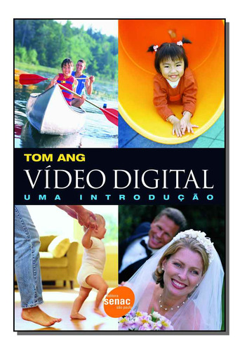 Libro Video Digital : Uma Introducao De Ang Tom Senac Edito