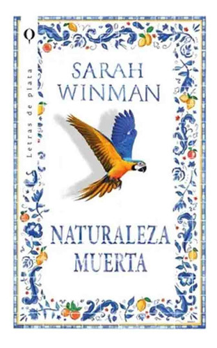 Naturaleza Muerta - Sarah Winman